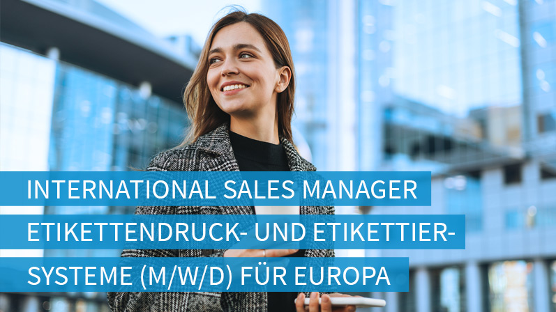 Stellenangebot: International Sales Manager Etikettendruck- und Etikettiersysteme (m/w/d) für Europa in Karlsruhe Stellenangebot: International Sales Manager Etikettendruck- und Etikettiersysteme (m/w/d) für Europa in Karlsruhe